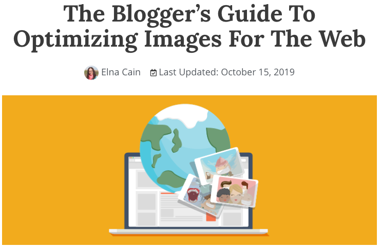 The Blogger’s Guide to Optimizing Images for the Web